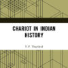 Chariot in Indian History - 1st Edition