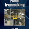 Flash Ironmaking - 1st Edition