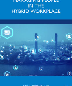 Managing People in the Hybrid Workplace - 1st Edition