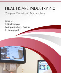 Healthcare Industry 4.0 - 1st Edition