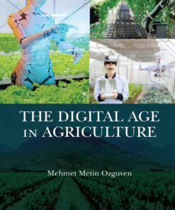 The Digital Age in Agriculture - 1st Edition