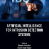 Artificial Intelligence for Intrusion Detection Systems - 1st Edition