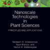 Nanoscale Technologies in Plant Sciences - 1st Edition
