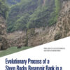 Evolutionary Process of a Steep Rocky Reservoir Bank in a Dynamic Mechanical Environment - 1st Edition