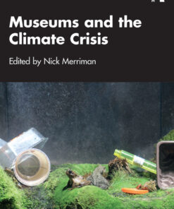 Museums and the Climate Crisis - 1st Edition