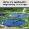 Water and Wastewater Engineering Technology - 1st Edition