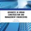 Advances in Urban Construction and Management Engineering - 1st Edition