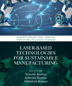 Laser-based Technologies for Sustainable Manufacturing - 1st Edition