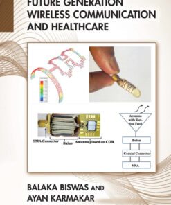 Printed Antennas for Future Generation Wireless Communication and Healthcare - 1st Edition