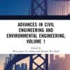 Advances in Civil Engineering and Environmental Engineering, Volume 1 - 1st Edition