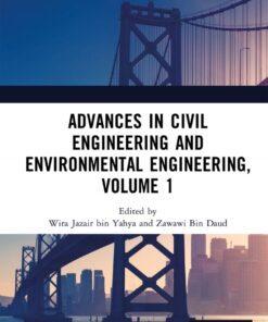 Advances in Civil Engineering and Environmental Engineering, Volume 1 - 1st Edition