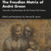 The Freudian Matrix of ​André Green - 1st Edition