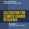 Cultivation for Climate Change Resilience, Volume 2 - 1st Edition