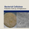 Bacterial Cellulose - 1st Edition