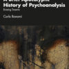 A Brief Apocalyptic History of Psychoanalysis - 1st Edition