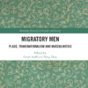 Migratory Men - 1st Edition