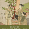 Beyond Classical Liberalism - 1st Edition