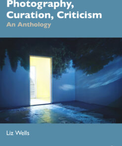 Photography, Curation, Criticism - 1st Edition