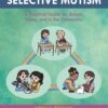 Supporting your Child with Selective Mutism - 1st Edition