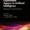 Explainable Agency in Artificial Intelligence - 1st Edition