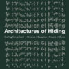 Architectures of Hiding - 1st Edition