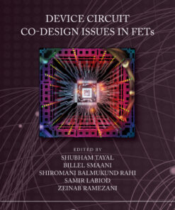 Device Circuit Co-Design Issues in FETs - 1st Edition