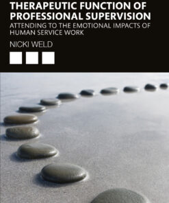 Applying the Therapeutic Function of Professional Supervision - 1st Edition