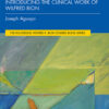 Introducing the Clinical Work of Wilfred Bion - 1st Edition