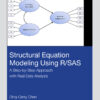 Structural Equation Modeling Using R/SAS - 1st Edition