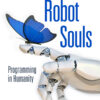 Robot Souls - 1st Edition