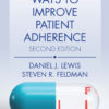 Practical Ways to Improve Patient Adherence - 2nd Edition