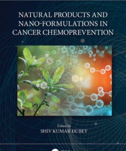 Natural Products and Nano-Formulations in Cancer Chemoprevention - 1st Edition