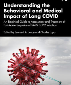 Understanding the Behavioral and Medical Impact of Long COVID - 1st Edition