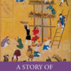 A Story of Islamic Art - 1st Edition