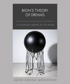 Bion’s Theory of Dreams - 1st Edition