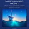 Corrosion and Protection of Marine Engineering Materials - 1st Edition