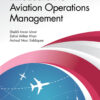 Introduction to Aviation Operations Management - 1st Edition