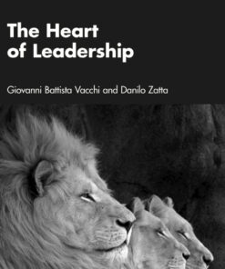 The Heart of Leadership - 1st Edition
