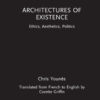 Architectures of Existence - 1st Edition