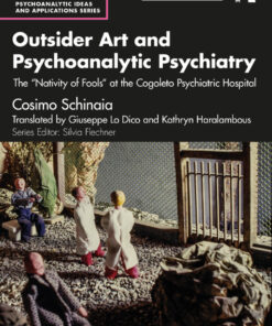 Outsider Art and Psychoanalytic Psychiatry - 1st Edition