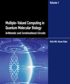 Multiple-Valued Computing in Quantum Molecular Biology - 1st Edition