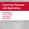 Fixed Point Theorems with Applications - 1st Edition