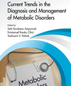 Current Trends in the Diagnosis and Management of Metabolic Disorders - 1st Edition