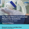 The Final FRCA Constructed Response Questions - 2nd Edition
