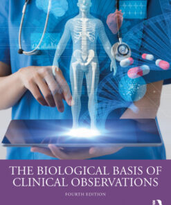 The Biological Basis of Clinical Observations - 4th Edition