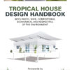 Tropical House Design Handbook - 1st Edition