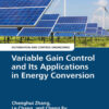 Variable Gain Control and Its Applications in Energy Conversion - 1st Edition