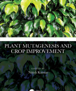 Plant Mutagenesis and Crop Improvement - 1st Edition