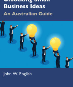 Unlocking Small Business Ideas - 1st Edition