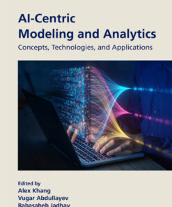 AI-Centric Modeling and Analytics - 1st Edition